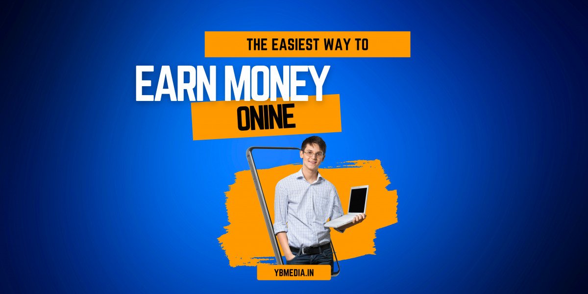 The Easiest Way to Earn Money Online